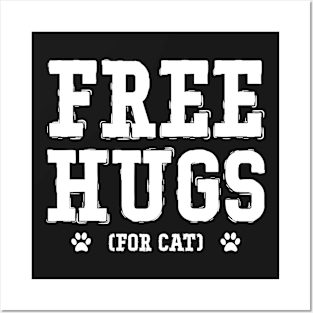 FREE HUGS FOR CAT gift ideas for family Posters and Art